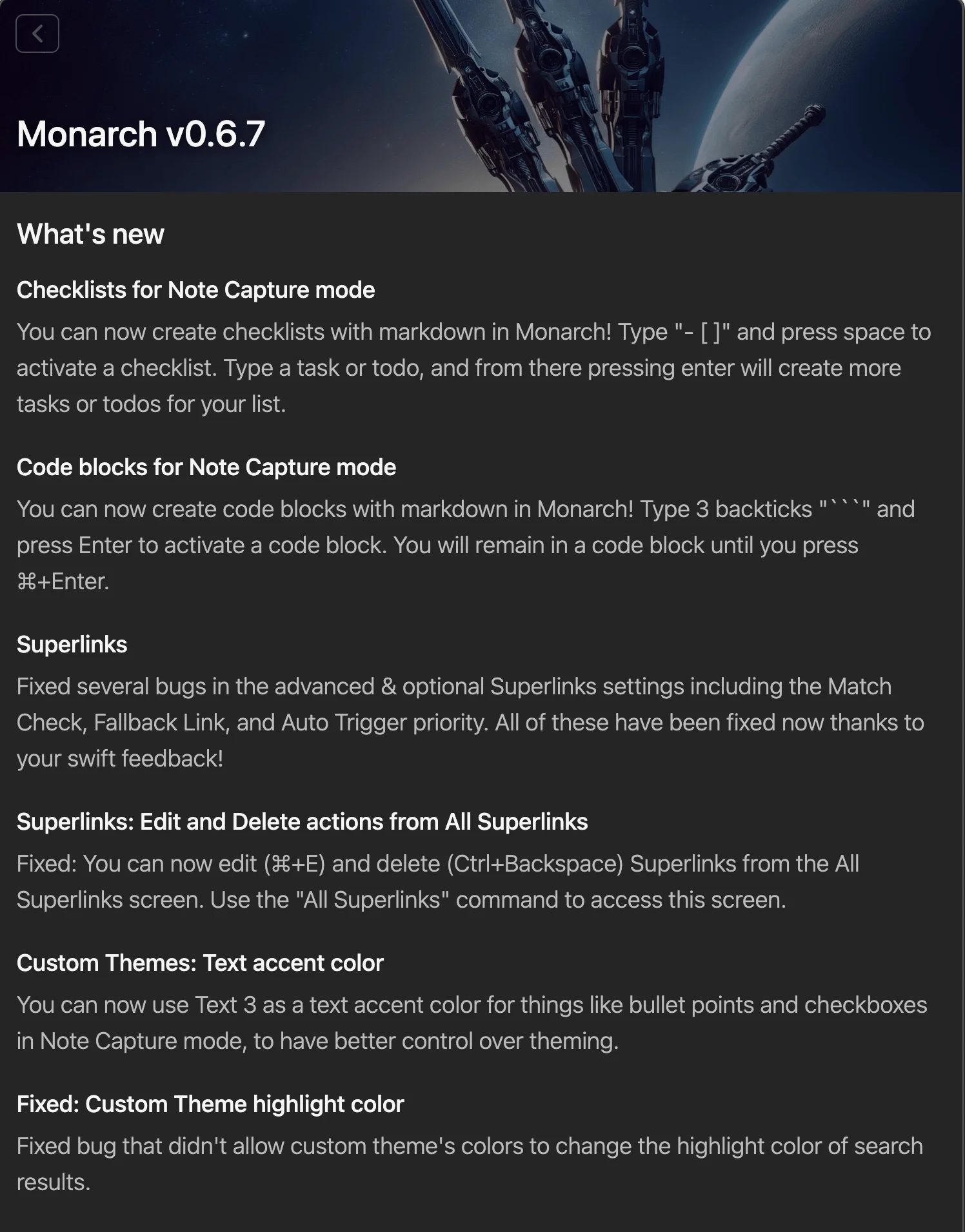 This is the Monarch window that appears when you first open the app. I used it when they released version 0.6.7, which includes checklists in note capture, code blocks, improvements to superlinks, the ability to edit and delete actions from superlinks, and custom themes for notes and highlight colors within the application.