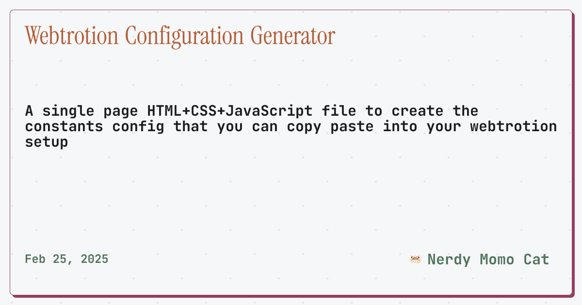 Webtrotion Configuration Generator • Nerdy Momo Cat
